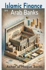 Islamic Finance in Arab Banks