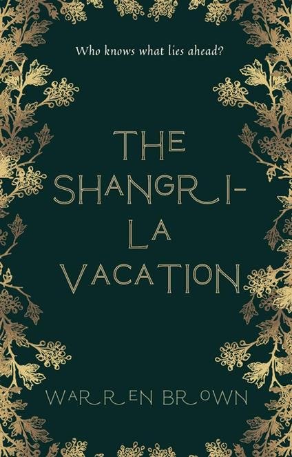 The Shangri-La Vacation - Warren Brown - ebook