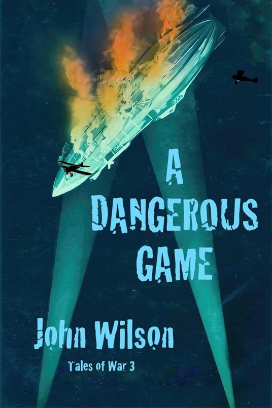 A Dangerous Game - John Wilson - ebook