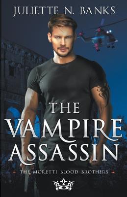 The Vampire Assassin - Juliette N Banks - cover