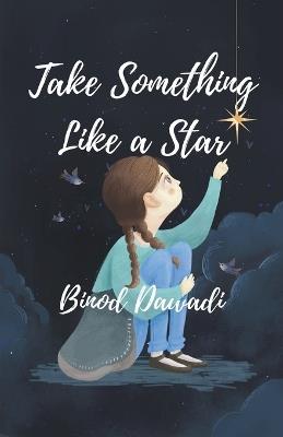 Take Something Like a Star - Binod Dawadi - cover