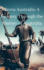 Terra Australis: A Journey Through the History of Australia
