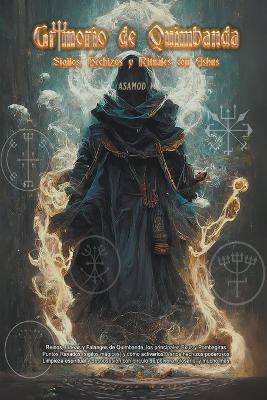 Grimorio de Quimbanda: Sigilos, Hechizos y Rituales con Exus - Asamod Ka - cover