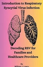 Introduction to Respiratory Syncytial Virus Infection