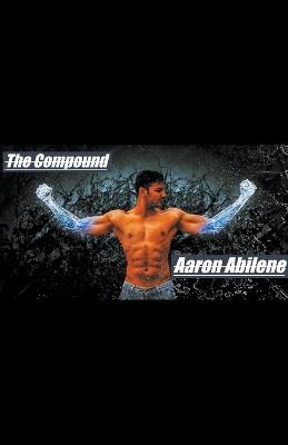 The Compound - Aaron Abilene - cover