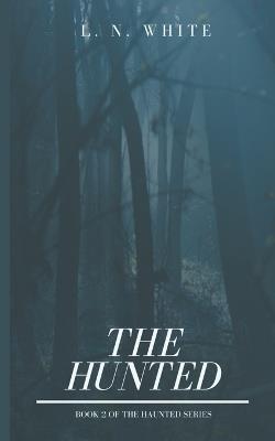 The Hunted - L N White - cover