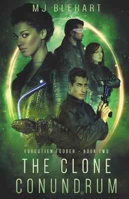 The Clone Conundrum - Mj Blehart - cover