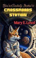 You're Cordially Invited to Crossroads Station