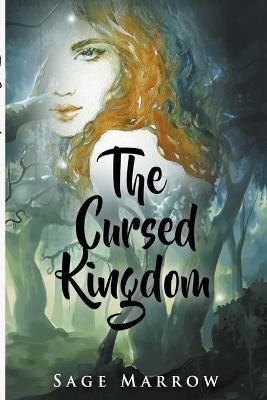 The Cursed Kingdom - Sage Marrow - cover