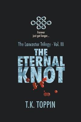 The Eternal Knot - T K Toppin - cover