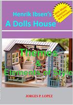 Henrik Ibseb's A Doll's House: Themes and Elements of Style