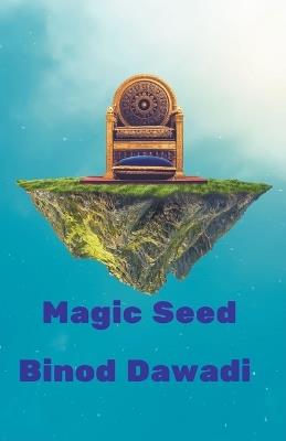 Magic Seed - Binod Dawadi - cover
