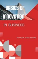 Basics of Innovation in Business