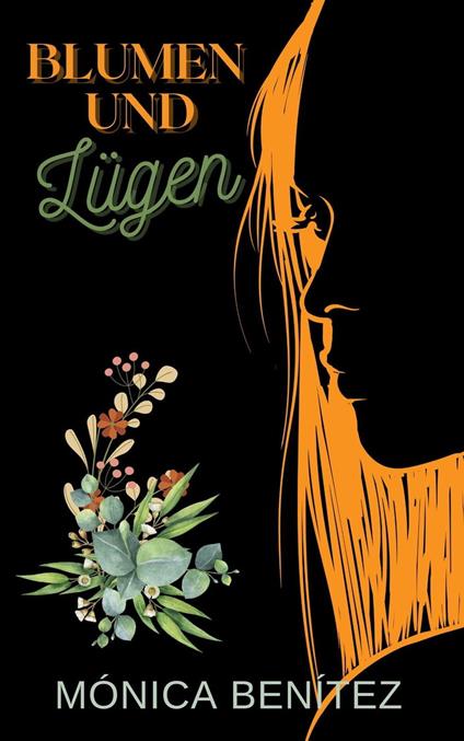Blumen und lügen