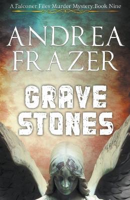 Grave Stones - Andrea Frazer - cover