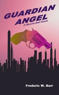 Guardian Angel - Frederic W Burr - cover