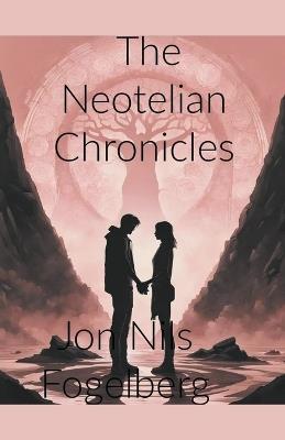 The Neotelian Chronicles - Jon Nils Fogelberg - cover