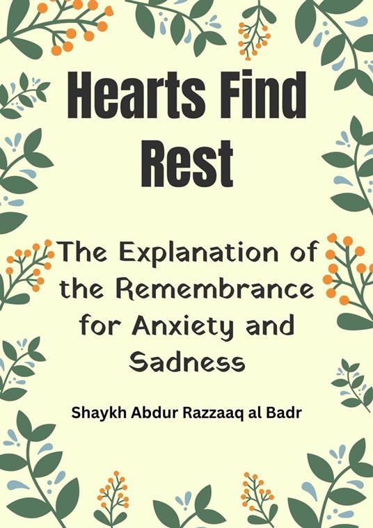 Hearts Find Rest: The Explanation of the Remembrance for Anxiety and Sadness