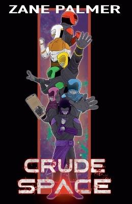 Crude Space - Zane Palmer - cover