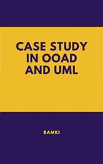 Case Study In OOAD and UML