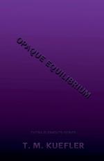 Opaque Equilibrium