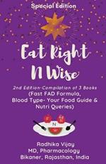 Eat Right N Wise: Special Edition (Compilation of 3 Books)