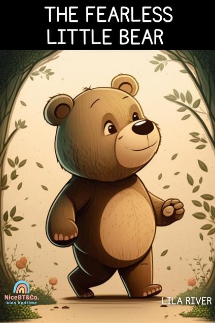 The Fearless Little Bear