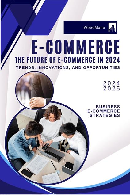 The Future of E-Commerce in 2024