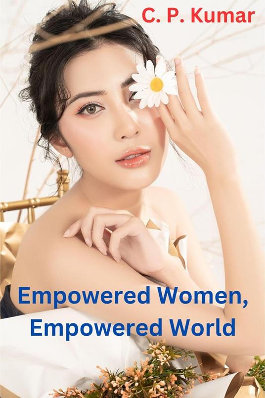 Empowered Women, Empowered World