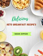 Delicious Keto Breakfast Recipe’s