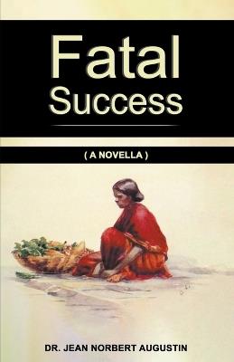 Fatal Success - Jean Norbert Augustin - cover