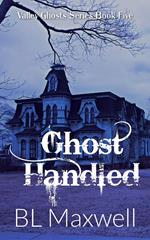 Ghost Handled