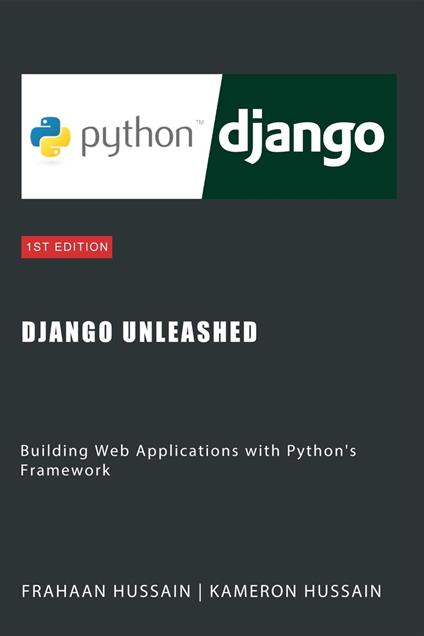 Django Unleashed: Building Web Applications with Python's Framework