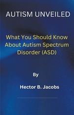 Autism Unveiled