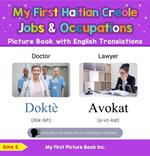 My First Haitian Creole Jobs and Occupations Picture Book with English Translations