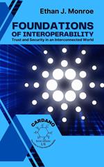 Foundations of Interoperability: Trust and Security in an Interconnected World