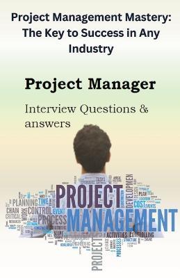Project Management Mastery: The Key to Success in Any Industry - Chetan Singh - cover