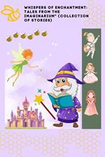 Whispers of Enchantment: Tales from the Imaginarium