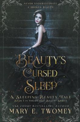 Beauty's Cursed Sleep - Mary E Twomey - cover