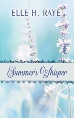 Summer's Whisper - Elle H Raye - cover