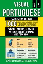 Visual Portuguese - Collection Edition - 1.000 Words, 1.000 Images and 1.000 Bilingual Example Sentences to Learn Brazilian Portuguese Vocabulary