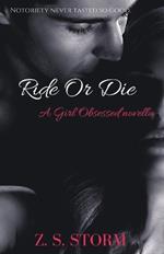 Ride Or Die: A 'Girl Obsessed' novella