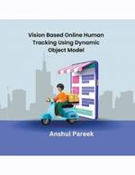 Vision Based Online Human Tracking Using Dynamic Object Model