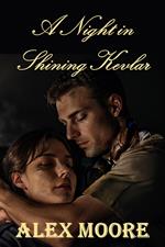 A Night in Shining Kevlar