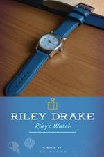 Riley's Watch
