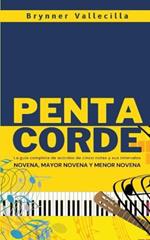 Pentacorde: La guia completa de acordes de cinco notas y sus intervalos