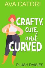 Crafty, Cute, and Curved