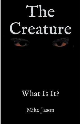 The Creature - Mike Jason - cover