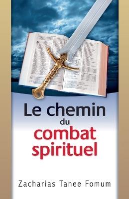 Le Chemin du Combat Spirituel - Zacharias Tanee Fomum - cover