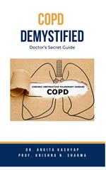 COPD Demystified: Doctor's Secret Guide